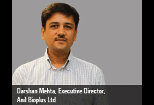 Darshan Mehta, Executive Director, Anil Bioplus Ltd